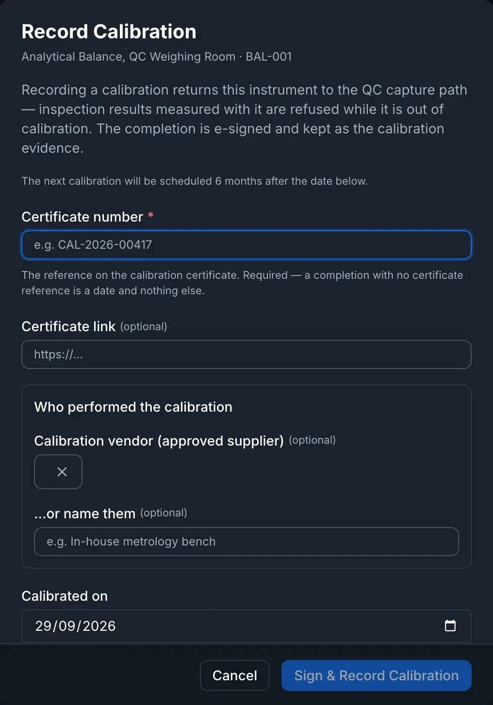 Equipment & Calibration: the Record Calibration dialog for an analytical balance, requiring a certificate number and explaining that inspection results measured with an out-of-calibration instrument are refused, with the completion e-signed as the calibration evidence.